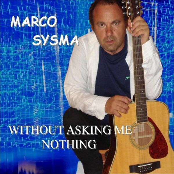 Cover art for WITHOUT ASKING ME NOTHING